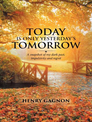 cover image of Today Is Only Yesterday's Tomorrow